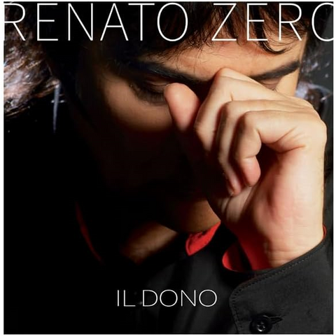 RENATO ZERO - IL DONO (2LP - rem24 - 2005)