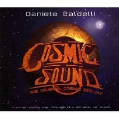 DANIELE BALDELLI - THE ORIGINAL COSMIC DEE-JAY (2013)