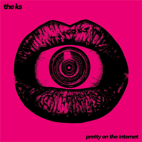 THE K'S - PRETTY ON THE INTERNET (LP - 2025)