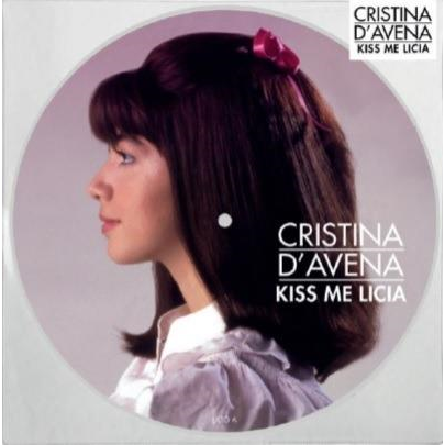 CRISTINA D'AVENA - KISS ME LICIA (12’’ - picture - 2022)