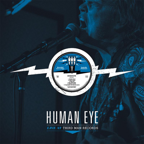HUMAN EYE - 09-23-11 THIRD MAN LIVE (LP)