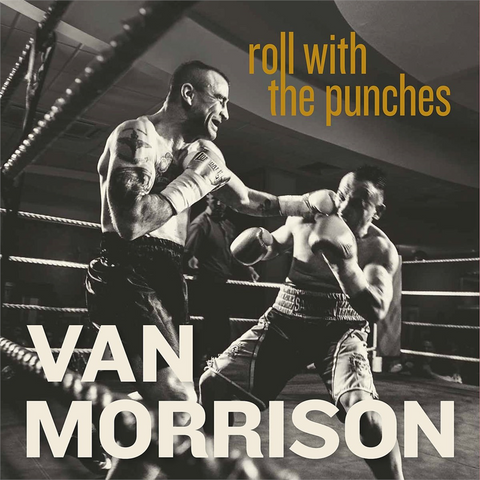 VAN MORRISON - ROLL WITH THE PUNCHES (2017)
