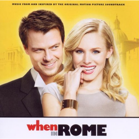 SOUNDTRACK - WHEN IN ROME (2010)