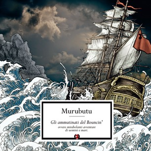 MURUBUTU - GLI AMMUTINATI DEL BOUNCIN' (2LP - 2014)