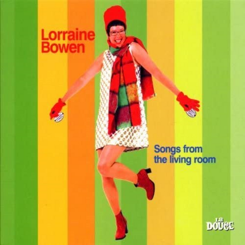 LORRAINE BOWEN - SONGS FROM THE LIVING ROOM (LP)