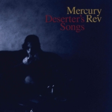 MERCURY REV - DESERTER'S SONG (1998)