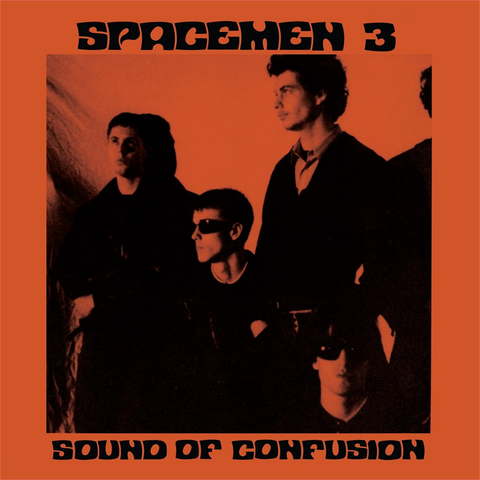 SPACEMEN 3 - SOUND OF CONFUSION (1986 - REM19)