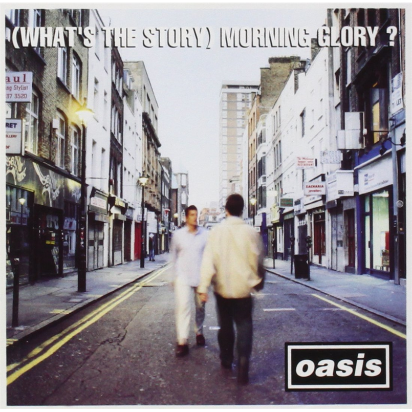 OASIS - [WHAT'S THE STORY] MORNING GLORY? (1995)