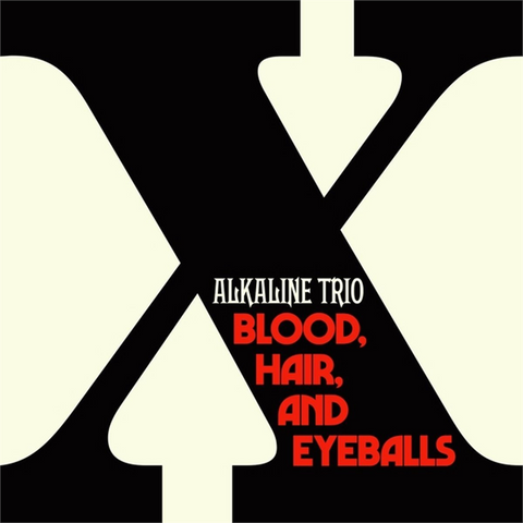 ALKALINE TRIO - BLOOD, HAIR AND EYEBALLS (2024)