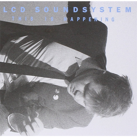 LCD SOUNDSYSTEM - THIS IS HAPPENING (2010)