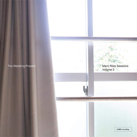 THE WEDDING PRESENT - THE MARC RILEY SESSIONS - VOLUME 3