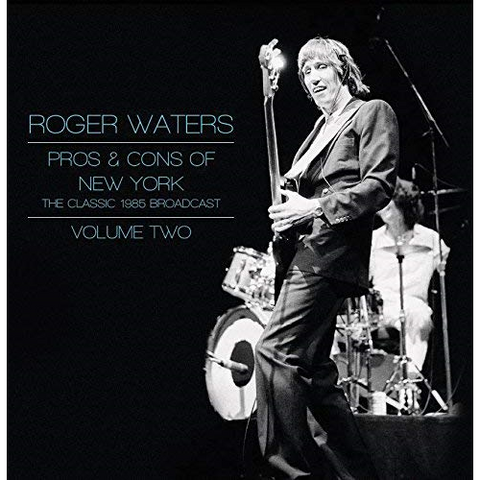 ROGER WATERS - PROS & CONS OF NEW YORK VOL. 2 (2LP - 2017)