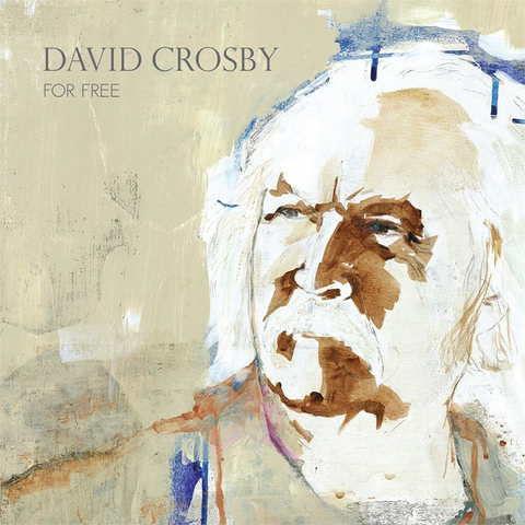 DAVID CROSBY - FOR FREE (2021)
