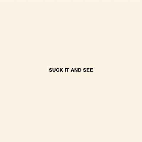 ARCTIC MONKEYS - SUCK IT AND SEE (2011 - ED22)