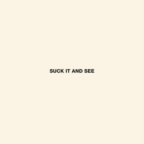 ARCTIC MONKEYS - SUCK IT AND SEE (2011 - ed22)