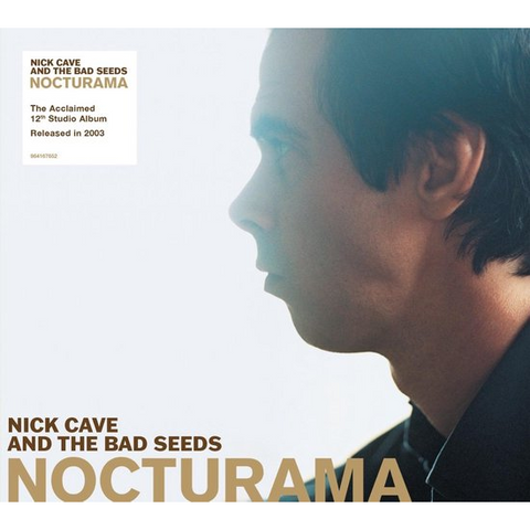 NICK CAVE & THE BAD SEEDS - NOCTURAMA (2003 - REM25)