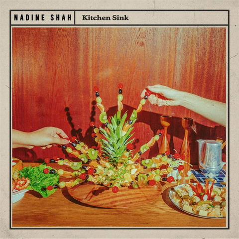 NADINE SHAH - KITCHEN SINK (2020)