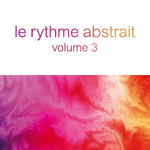 MARIONNEAU RAPHAEL - LE RYTHME ABSTRAIT VOL.3 (2018)