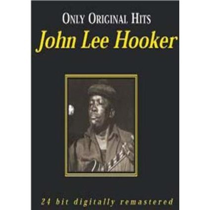 JOHN LEE HOOKER - ONLY ORIGINAL HITS (2cd)