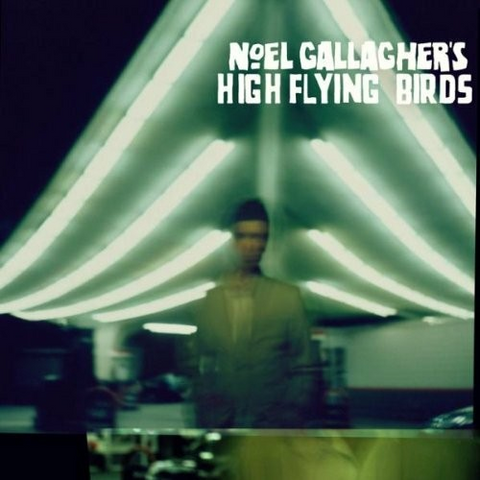 HIGH FLYING BIRDS GALLAGHER'S NOEL - NOEL GALLAGHER'S HIGH FLYING BIRDS (2011 - CD+DVD)