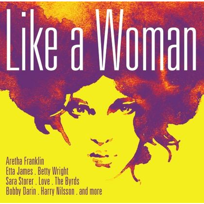 ARTISTI VARI - LIKE A WOMAN (2CD)