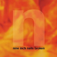 NINE INCH NAILS - NIN - BROKEN (LP+7" - REM17 - 1992)