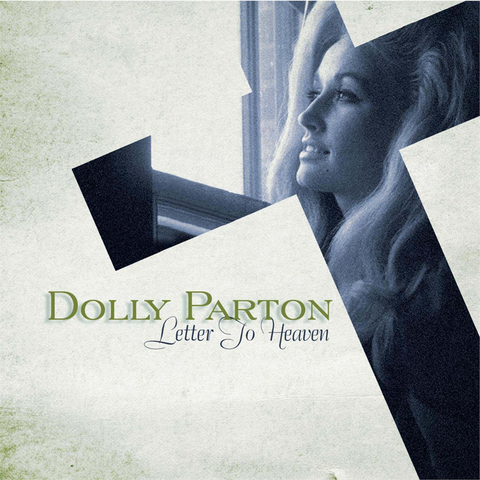 PARTON DOLLY - LETTER TO HEAVEN: SONGS OF FAITH AND INS