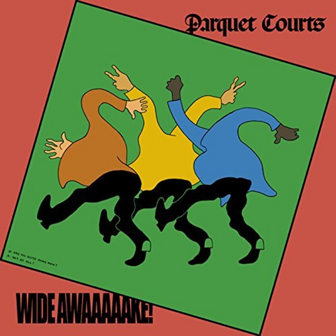 PARQUET COURTS - WIDE AWAKE! (LP - 2018)