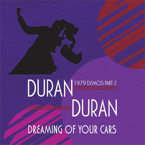 DURAN DURAN - DREAMING OF YOUR CARS: 1979 DEMOS PART 2