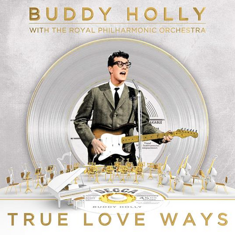 BUDDY HOLLY & THE ROYAL PHILARMONIC ORCHESTRA - TRUE LOVE WAYS (1989 - REM24)