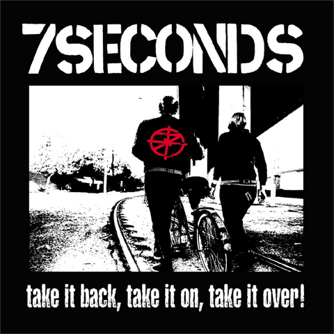 7 SECONDS - TAKE IT BACK, TAKE IT ON, TAKE IT OVER! (LP - RE26 - 2005)