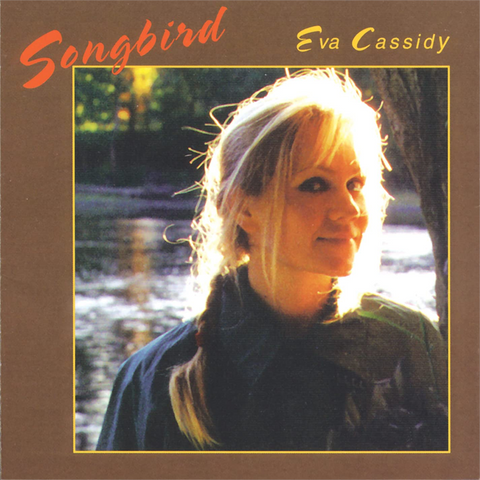 EVA CASSIDY - SONGBIRD (2LP - REM22 - 1998)