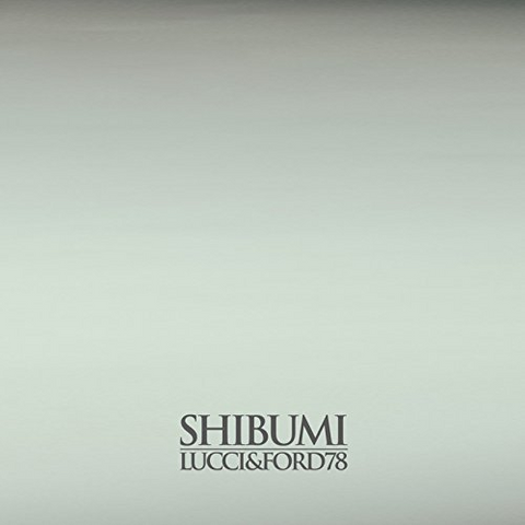 LUCCI & FORD78 - SHIBUMI (2018)