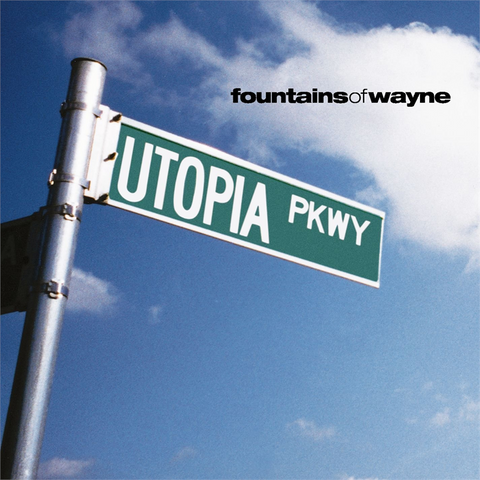 FOUNTAINS OF WAYNE - UTOPIA PARKWAY (1999)