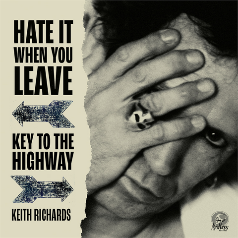 KEITH RICHARDS - HATE IT WHEN YOU LEAVE (7'' - RSD'20)