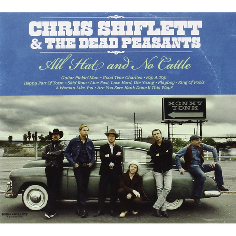 SHIFLETT CHRIS - ALL HAT AND NO CATTLE