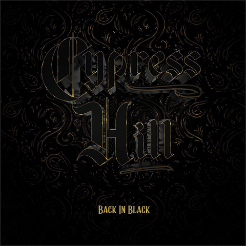 CYPRESS HILL - BACK IN BLACK (LP - 2022)