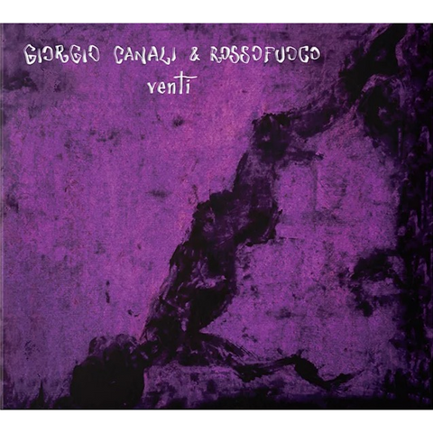 GIORGIO CANALI & ROSSOFUOCO - VENTI (2LP - LTD EDT - 2020)