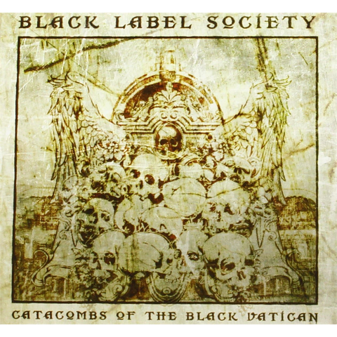 BLACK LABEL SOCIETY - CATACOMBS OF THE BLACK VATICAN (2014)