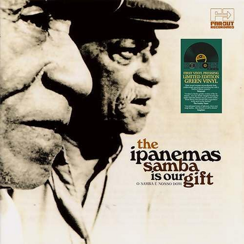 THE IPANEMAS - SAMBA IS OUR GIFT (LP - VERDE | RSD'24 - 2006)