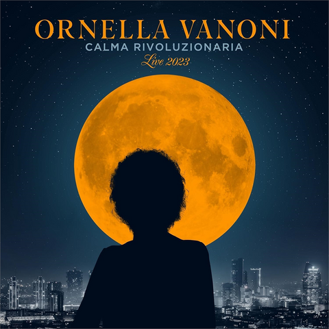 ORNELLA VANONI - CALMA RIVOLUZIONARIA (LP+12" - live - 2023)