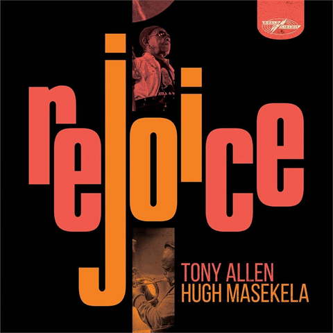 TONY ALLEN & MASEKELA - REJOICE (2LP - special edition | rem’21 - 2020)