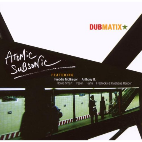 DUBMATIX - ATOMIC SUBSONIC (2006)