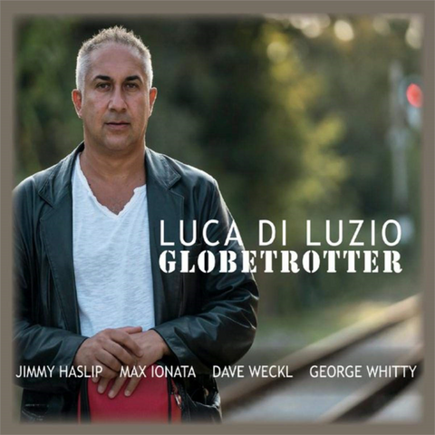 LUCA DI LUZIO - GLOBETROTTER (2019)