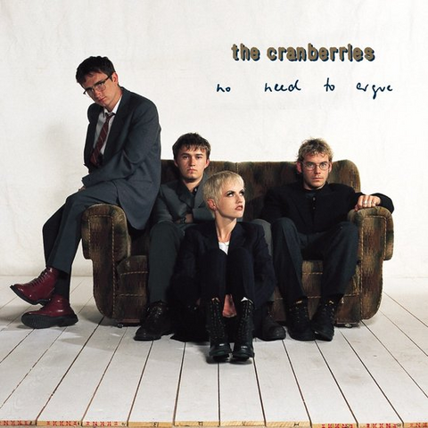 THE CRANBERRIES - NO NEED TO ARGUE (1994 - 30TH ANN | REM25 - 2CD)