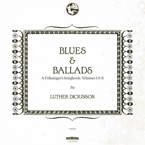 LUTHER DICKINSON - BLUES & BALLADS (2016)
