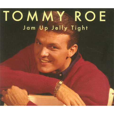 ROE TOMMY - JAM UP JELLY TIGHT