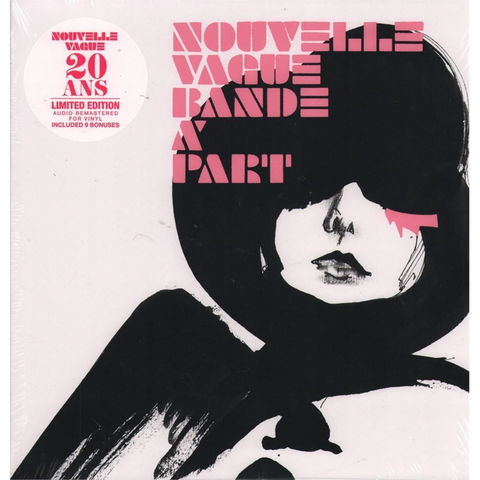 NOUVELLE VAGUE - BANDE A' PART (2LP - 20 an | 9 bonus tracks | rem24 - 2006)