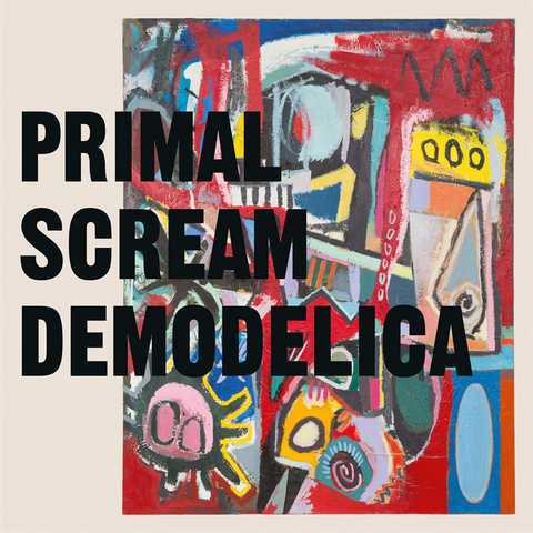 PRIMAL SCREAM - DEMODELICA (2021 - screamadelica demos)
