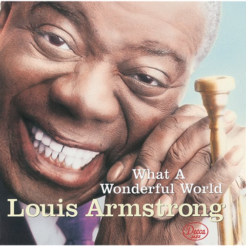 LOUIS ARMSTRONG - WHAT A WONDERFUL WORLD (1967)